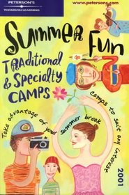Peterson's Summer Fun: Traditional & Specialty Camps