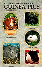 A Step By Step Book About Guinea Pigs