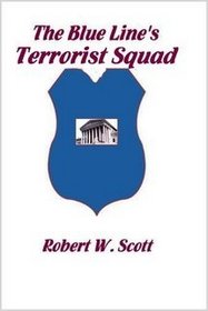 The Blue Line's Terrorist Squad