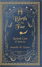 Birth of the Fae: Locked Out of Heaven