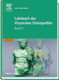 Lehrbuch der Viszeralen Osteopathie. Bd.2.