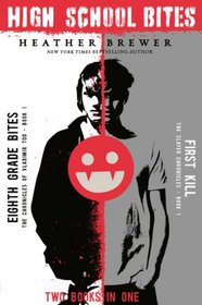 High School Bites: Two Books In One