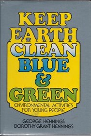 Keep Earth clean, blue & green: Environmental activities for young people