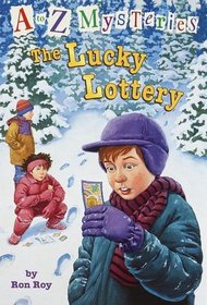 The Lucky Lottery (A to Z Mysteries, Bk 12)