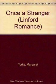 Once a Stranger (Linford Romance Library)