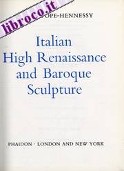 Italian High Renaissance and Baroque Sculpture (Introduction to Italian Sculptur