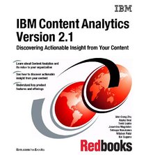 IBM Content Analytics Version 2.1: Discovering Actionable Insight from Your Content