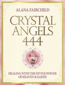 Crystal Masters 333: Initiation with the Divine Power of Heaven and Earth