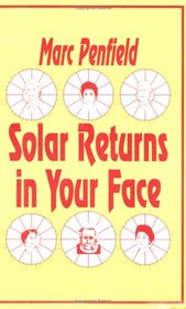 Solar Returns in Your Face