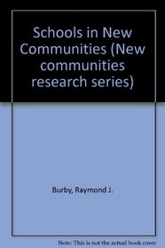 Schools in new communities (New communities research series)