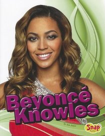 Beyoncé Knowles (Snap Books: Star Biographies)