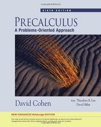 Precalculus: A Problems-Oriented Approach, Enhanced Edition (with Enhanced WebAssign 1-Semester Printed Access Card)