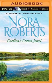 Cordina's Crown Jewel (Cordina's Royal Family, Bk 4) (Audio MP3 CD) (Unabridged)