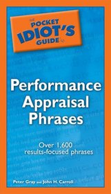 The Pocket Idiot's Guide to Performance Appraisal Phrases (Pocket Idiot's Guide)