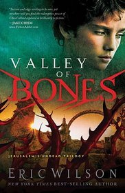 Valley of Bones (Jerusalem's Undead Trilogy, Bk 3)