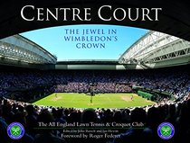 Centre Court: The Jewel in Wimbledon's Crown