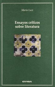 Ensayos Criticos Sobre Literatura (Spanish Edition)
