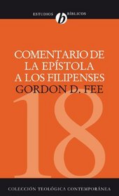 Comentario de la epistola a los Filipenses (Coleccion Teologica Contemporanea: Estudios Biblicos) (Spanish Edition)