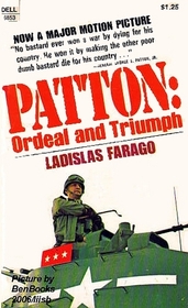 PATTON: Ordeal and Triumph