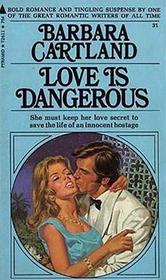 Love Is Dangerous