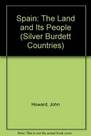 Spain: The Land and Its People (Silver Burdett Countries)