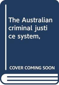 The Australian criminal justice system,