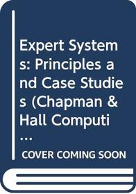 Expert Systems: Principles and Case Studies