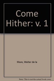 Come Hither: v. 1