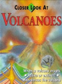 Closer Look at Volcanoes (Closer Look at)