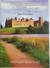 Walks Around Linlithgow: Suggestions for Residents or Visitor