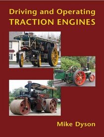 Driving and Operating Traction Engines