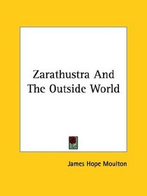 Zarathustra And The Outside World
