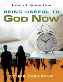 Intensive Discipleship Course: Being Useful to God NOW