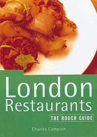 The Rough Guide to London Restaurants (London (Rough Guides), 1999)