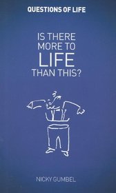 Is There More to Life Than This? (Questions of Life)