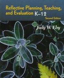 Reflective Planning, Teaching, and Evaluation, K-12