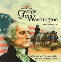 George Washington: And Presidents' Day (Let's Celebrate Series)