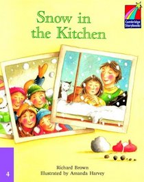 Snow in the Kitchen ELT Edition (Cambridge Storybooks)