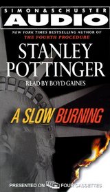 A Slow Burning (Audio Cassette) (Abridged)