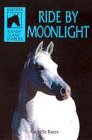 Ride by Moonlight (Sandy Lane Stables, Bk 6)