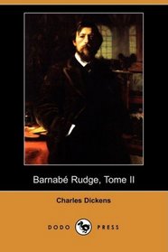 Barnabe Rudge, Tome II (Dodo Press) (French Edition)