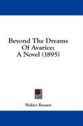 Beyond The Dreams Of Avarice: A Novel (1895)