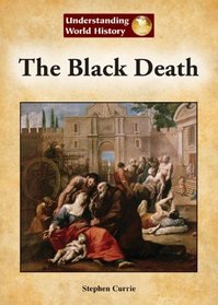 The Black Death (Understanding World History)