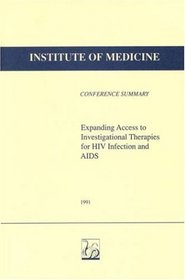 Expanding Access to Investigational Therapies for HIV Infection and AIDS