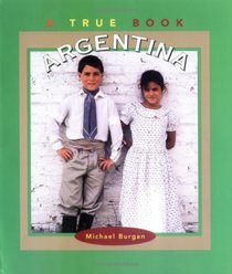 Argentina (True Books: Countries (Paperback))