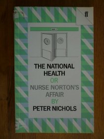 The National Health, or Nurse Norton's Affair (Faber Plays)
