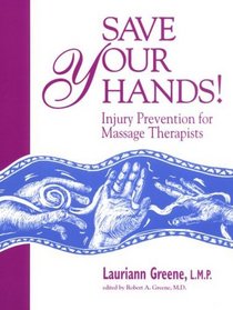 Save Your Hands! Injury Prevention for Massage Therapists