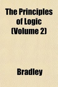 The Principles of Logic (Volume 2)