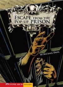 Escape from the Pop-up Prison (Stone Arch Adventure)