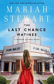The Last Chance Matinee (Hudson Sisters, Bk 1)